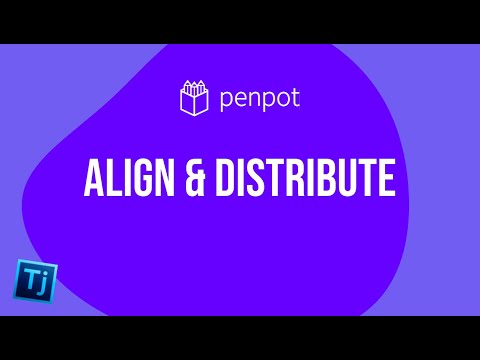 Learn Penpot - Align, Distribute, Grids, Guides