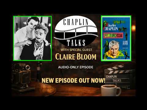 Claire Bloom on Limelight: Remembering Charlie Chaplin