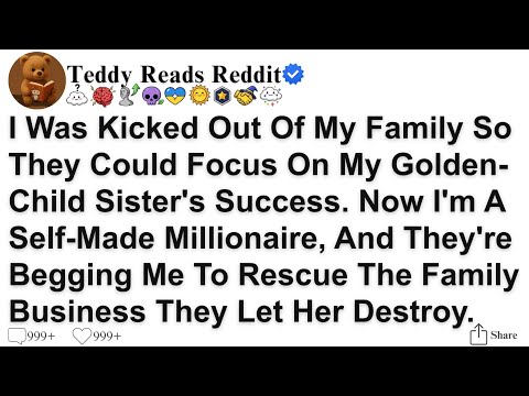 [Full Story] I Was Kicked Out Of My Family So They Could Focus On My Golden-Child Sister's Success.