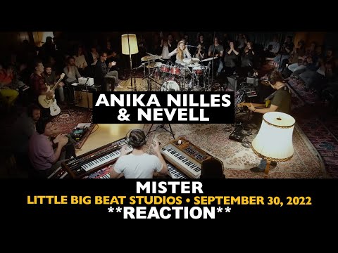 Musicians REACT to Anika Nilles & Nevell: Mister (2022 Little Big Beat Studios)
