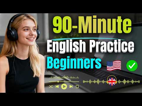 90-Minute English Practice for Beginners | Speak & Listen Every Day