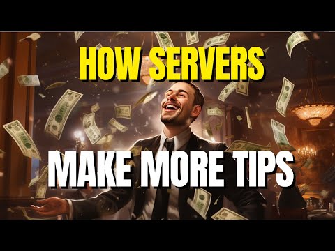 The Psychology of Getting BIGGER TIPS $$$ as a Server / Waiter / Waitress