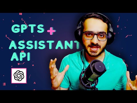 ما هي الميزات الجديدة في Chat GPT و كيف تستفيد منها؟ | GPTs | Assistant API