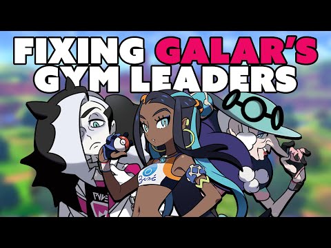 Fixing Sword and Shield's Gym Leaders