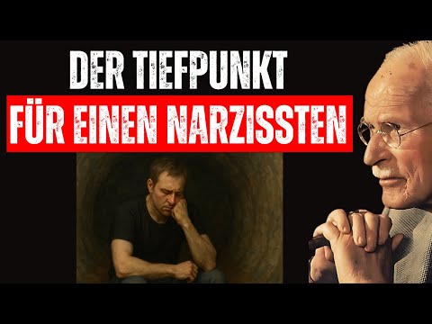 Was passiert, wenn ein Narzisst schließlich den Tiefpunkt erreicht? | Carl Jung