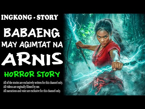 BABAENG MAY AGIMAT NG ARNIS | Aswang True Story