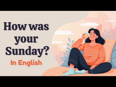 English in Daily Life - Talk About Your Sunday | Learn English Speaking | Mr. English Channel