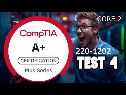 (220-1102) CompTIA A+ Core 2 Practice Exam – Updated Questions & Answers