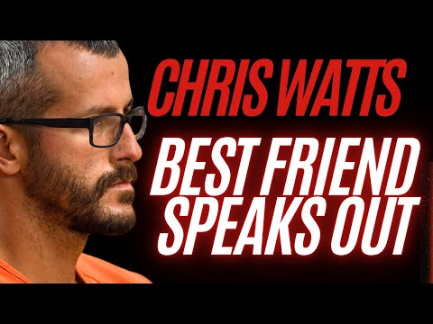 CHRIS WATTS BEST FRIENDS THE LAST PEOPLE TO SEE THE KIDS ALIVE GIVE SHOCKING INTERVIEW !