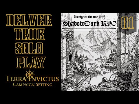 Terra Invictus (ShadowDark) | True Solo Play | Delver | 01