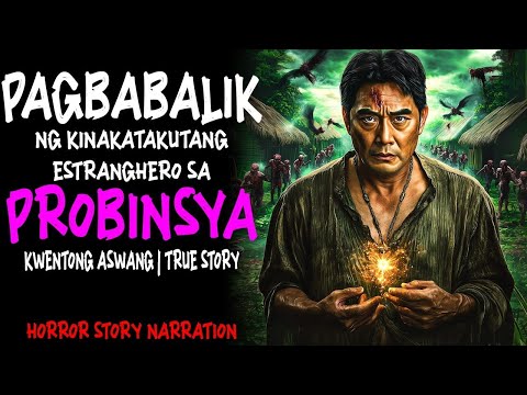 PAGBABALIK NG KINAKATAKUTANG ALBULARYO SA PROBINSYA (Aswang True Story)