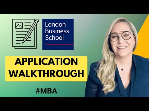 How to Fill Out London Business School MBA Application | Writing a Compelling LBS MBA Application
