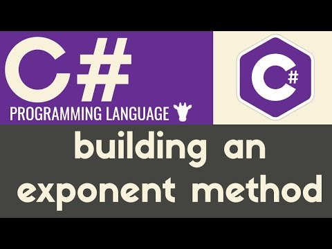 Building an Exponent Method | C# | Tutorial 21