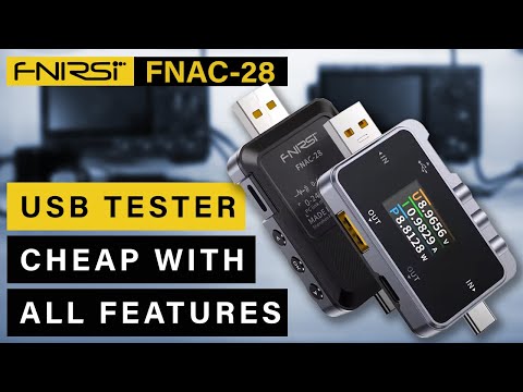 FNIRSI FNAC-28 ⭐ USB Tester + Meter