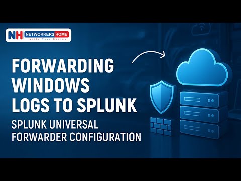 Forwarding Windows Logs to Splunk | Splunk Universal Forwarder Configuration #networkershome #splunk