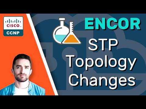 CCNP ENCOR // STP Topology Changes (LAB) // ENCOR 350-401 Complete Course