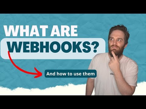 Webhooks: What They Are, How To Use Them & Why You Need Them
