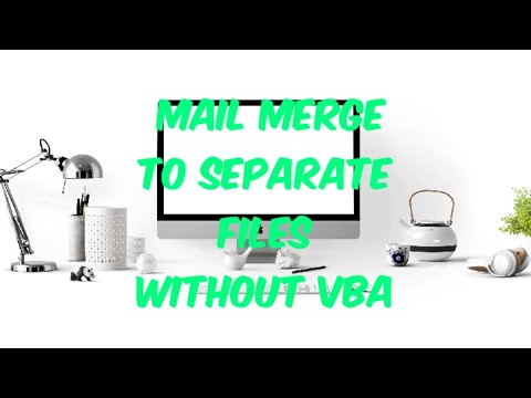 How to Mail Merge in word to get seperate fils no vba
