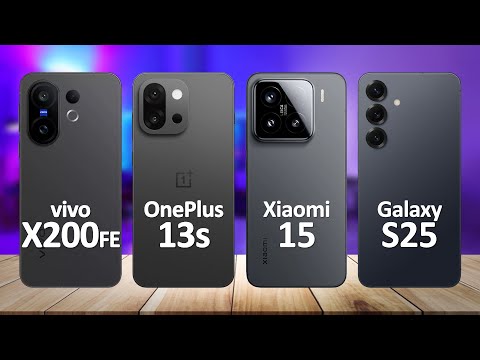 Vivo X200 FE VS OnePlus 13s VS Xiaomi 15 VS Samsung Galaxy S25