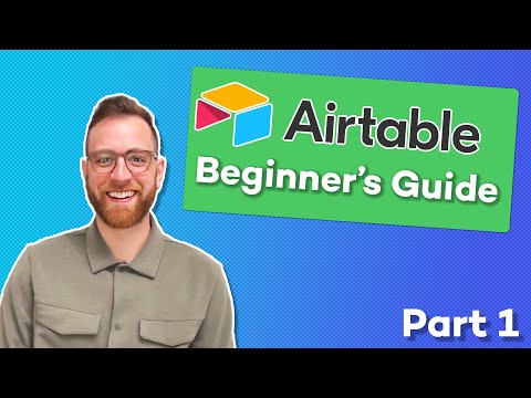 Airtable Beginner's Guide Part 1: Your First Base, Sorting Data, Formulas and More