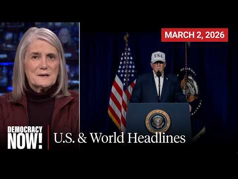 Top U.S. & World Headlines — March 2, 2026