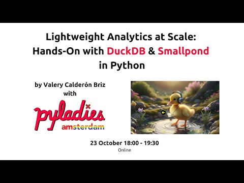 Lightweight Analytics at Scale: Hands-On with DuckDB & Smallpond in Python