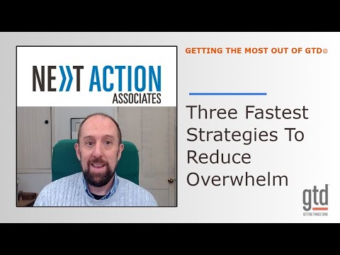Three Fastest Strategies to Reduce Overwhelm