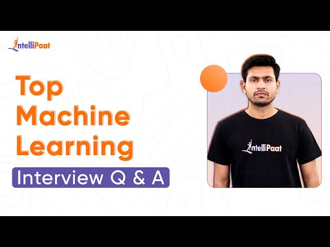 Machine Learning Interview Questions | Machine Learning Interview Preparation | Intellipaat