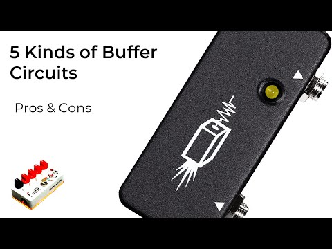 5 Kinds of Buffers in Your Guitar Pedals