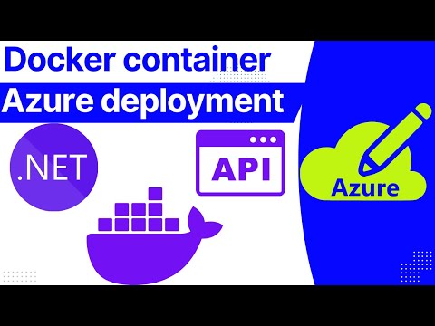 How to Deploy Docker Containers on Azure with .NET Core api