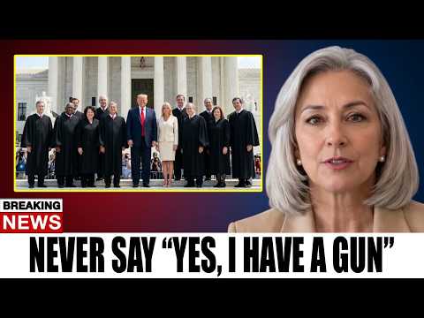 Supreme Court's 6-3 Decision Never Say 'Yes I Have a Gun' to Police Say This Instead