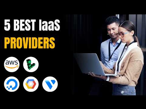5 Best IaaS Providers (Infrastructure as a Service)