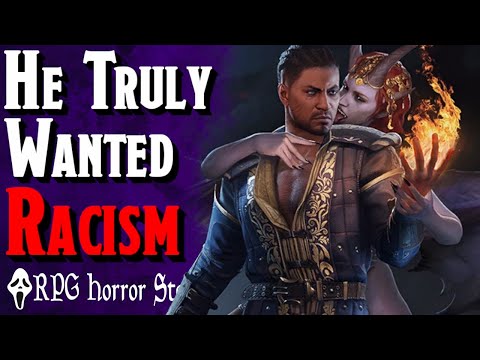 He Named His D&D Character After RACISM - RPG Horror Stories