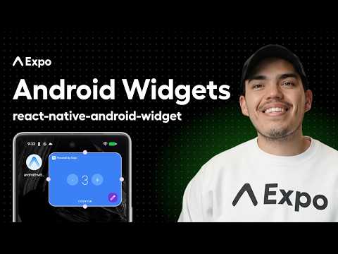 How to add Android widgets to Expo apps | Native, Resizable, Configurable widgets