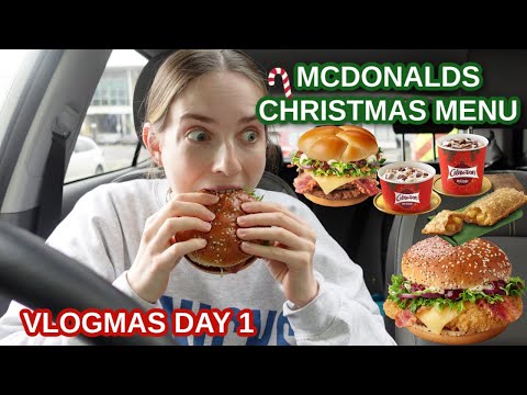 Trying the new Christmas Mcdonalds menu (& sorting my life out!) #VLOGMASDAY1