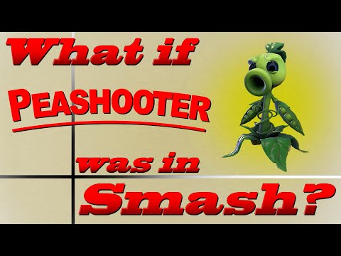 What If Peashooter Was in Smash? (Moveset Ideas: 105)