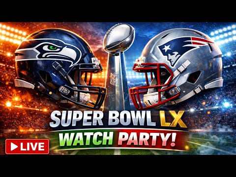 SUPER BOWL LX | Live Watch Party