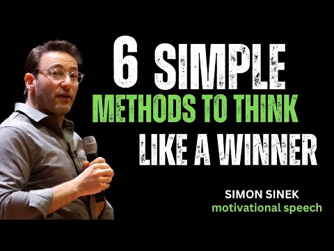 6 Simple Methods to Cultivate a Winning Attitude || Best Simon Sinek Motivational Speech #motivation