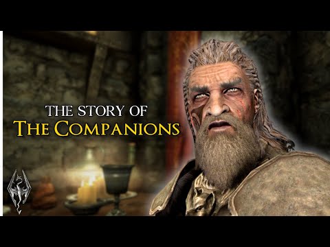 The Full Story of The Companions - The Elder Scrolls V: Skyrim