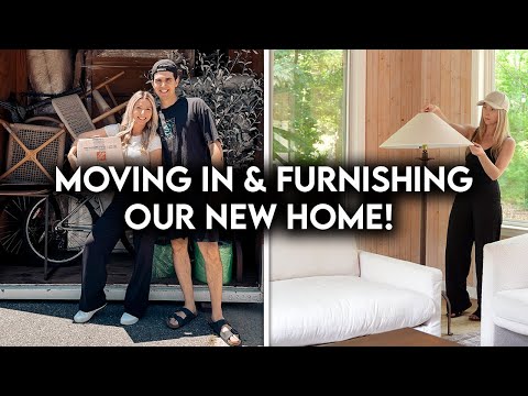 MOVING INTO OUR NEW HOME | FURNISH + DECORATE WITH ME