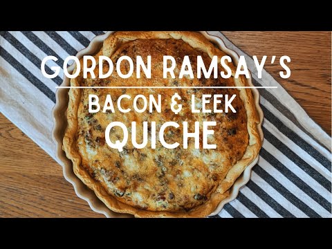 Gordon Ramsay's Bacon & Leek Quiche Recipe | Montvale Bakes