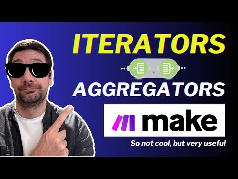 Make.com Iterator And Aggregator Skills For The Pros