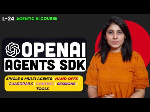 L-24 How to Build Agentic AI Apps with OpenAI Agents SDK