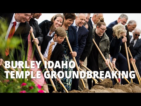 Ground Broken for Burley Idaho Temple