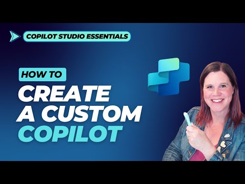 Copilot Studio Tutorial: How to create a Custom Copilot
