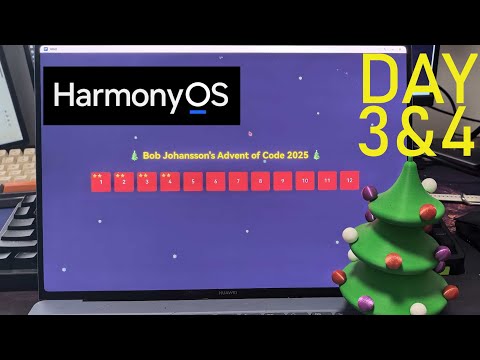 Days 3 & 4 Done | HarmonyOS Advent of Code Update