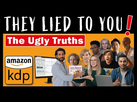 The UGLY Truths About Amazon KDP For Beginners : 6 Years of Self-Publishing Experience on Amazon