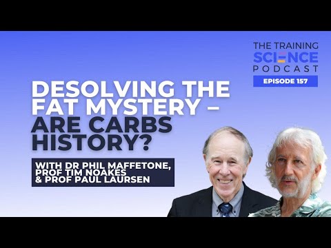 DESOLVING the FAT MYSTERY: are CARBS history? Dr Phil Maffetone, Prof Tim Noakes & Prof Paul Laursen
