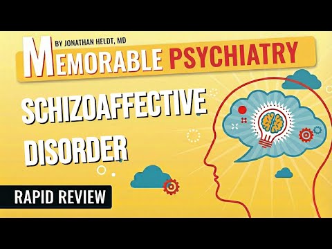 Schizoaffective Disorder Mnemonics (Memorable Psychiatry Lecture)