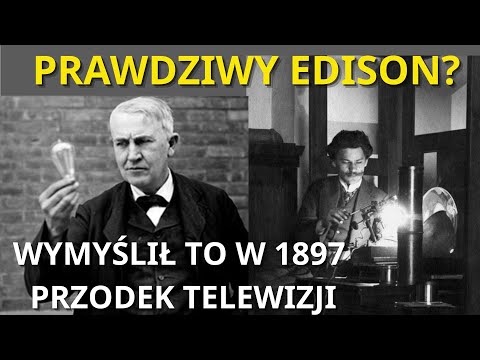 POLISH EDISON. He saved the king, invented television, and died in obscurity.